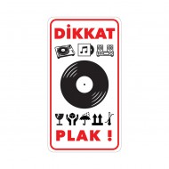 Dikkat ! Plak Etiketi